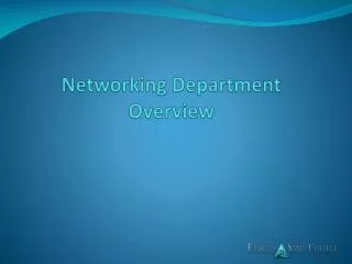 Networking Department Overview