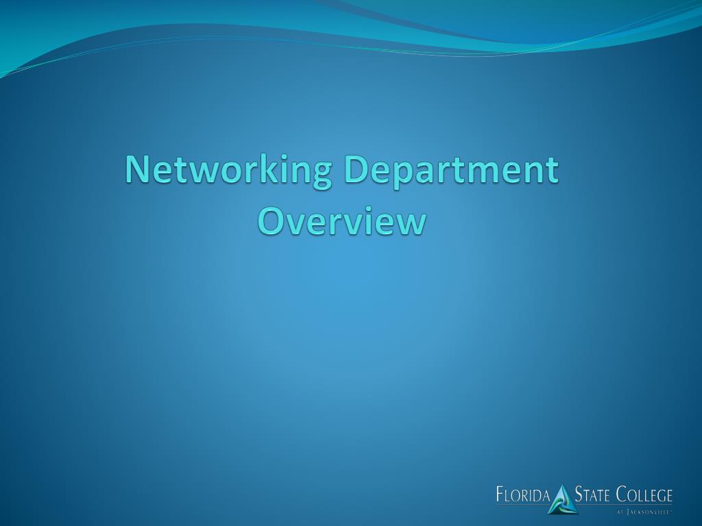 Network Development Department PPT - Networking Department Overview PowerPoint Presentation, free ...