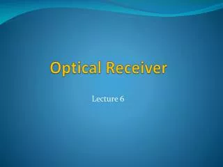 Optical Receiver
