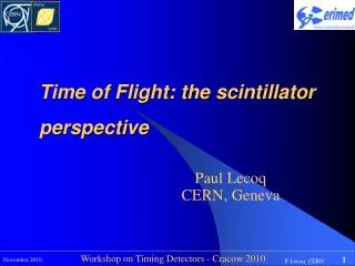 Time of Flight: the scintillator perspective