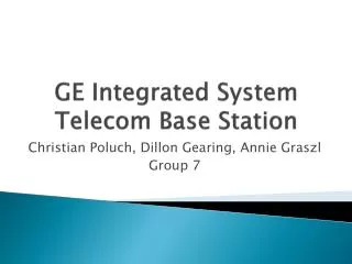 GE Integrated System Telecom Base Station