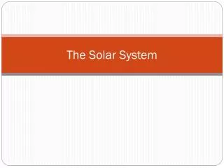 The Solar System