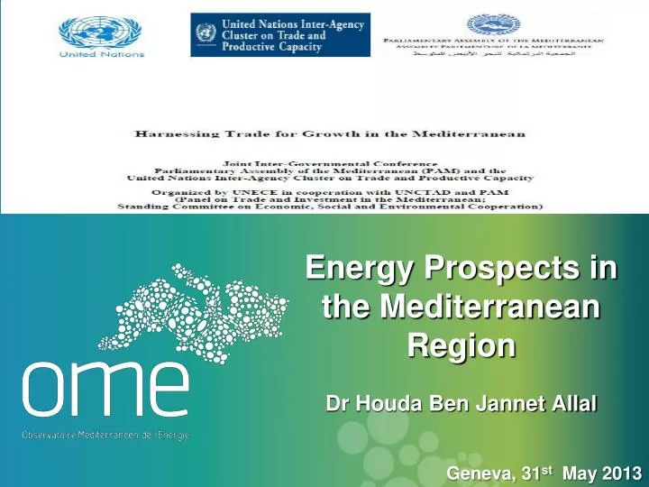 energy prospects in the mediterranean region dr houda ben jannet allal