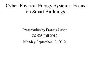 Cyber-Physical Energy Systems: Focus on Smart Buildings