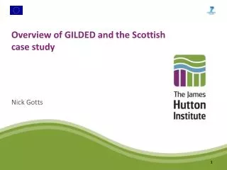 Overview of GILDED and the Scottish case study