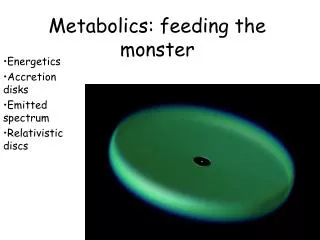 Metabolics: feeding the monster