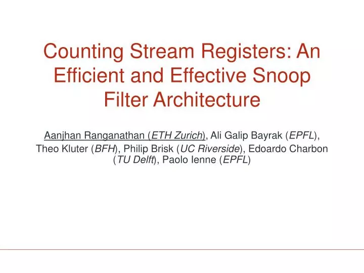 counting stream registers an efficient and effective snoop filter architecture