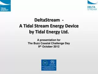 DeltaStream - A Tidal Stream Energy Device by Tidal Energy Ltd.