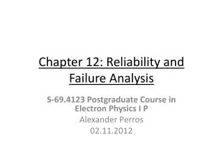 Chapter 12: Reliability and Failure Analysis