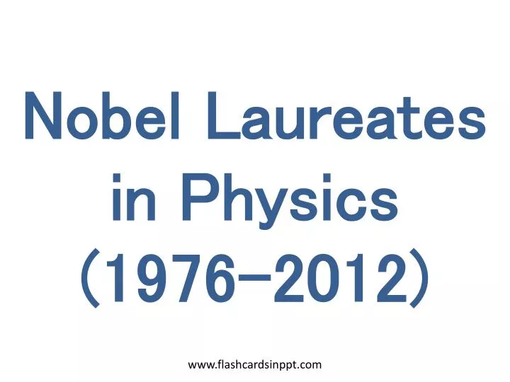 nobel laureates in physics 1976 2012
