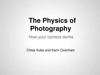 The Physics of Photography
