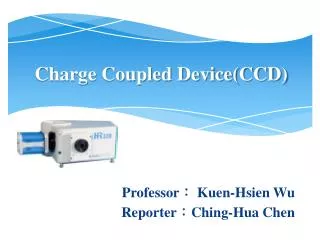 Charge Coupled Device(CCD)