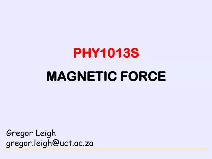 phy1013s magnetic force