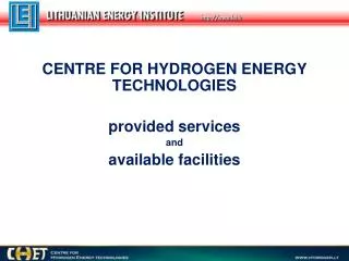 CE NTRE FOR HYDROGEN ENERGY TECHNOLOGIES provided services and available facilities