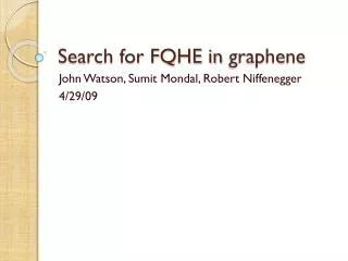 Search for FQHE in graphene