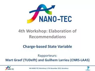4th Workshop: Elaboration of Recommendations Charge-based State Variable Rapporteurs: Mart Graef ( TUDelft ) and G