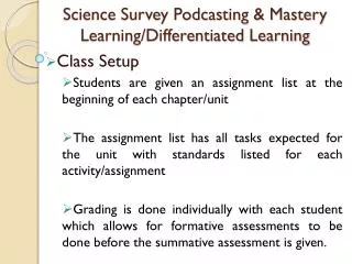 Science Survey Podcasting &amp; Mastery Learning/Differentiated Learning