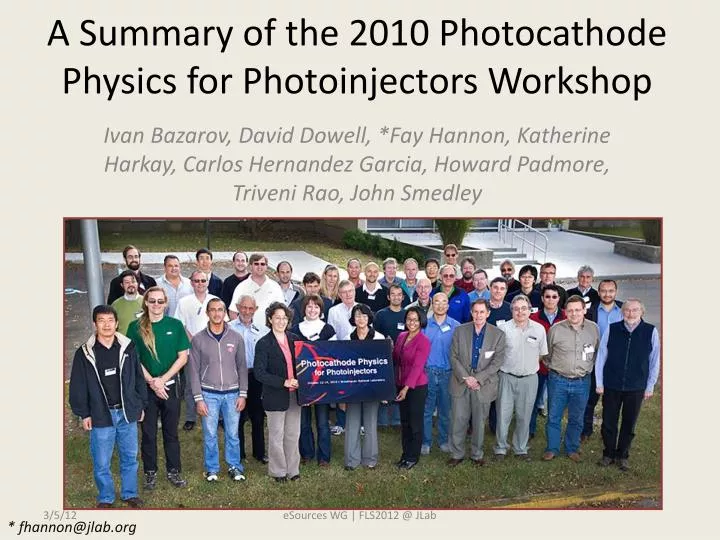 a summary of the 2010 photocathode physics for photoinjectors workshop