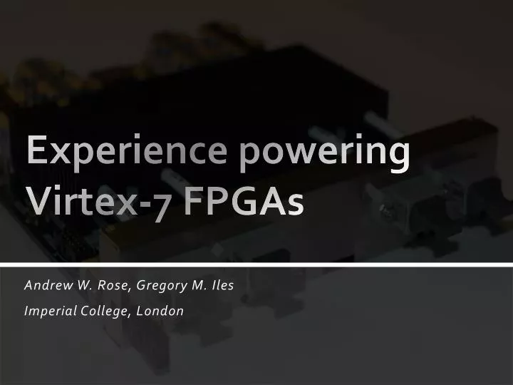 experience powering virtex 7 fpgas