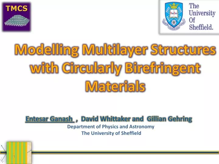 modelling multilayer structures with circularly birefringent materials