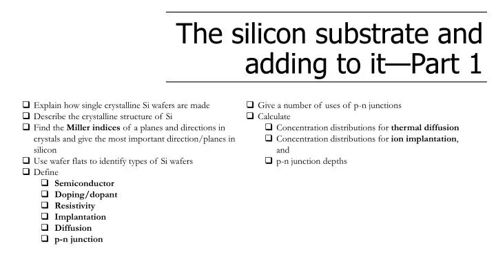 the silicon substrate and adding to it part 1