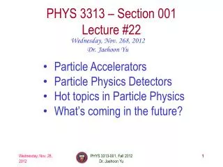 PHYS 3313 – Section 001 Lecture #22