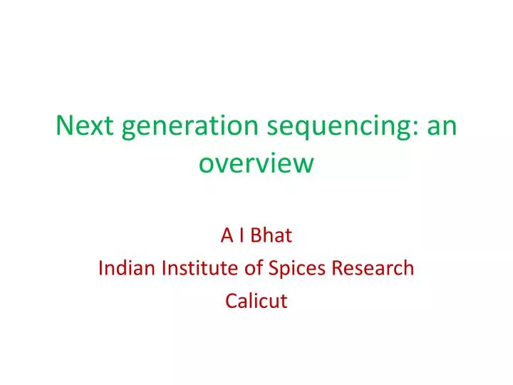 next generation sequencing an overview