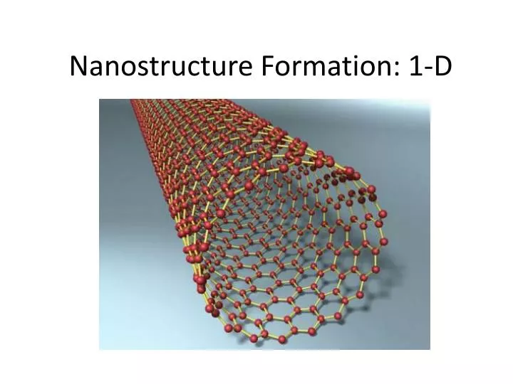 nanostructure formation 1 d