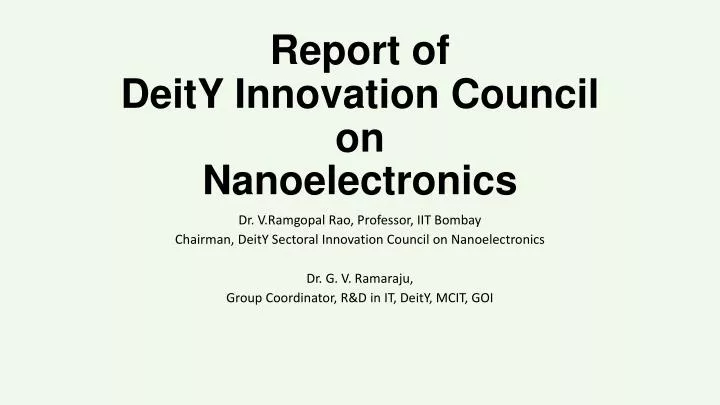 report of deity innovation council on nanoelectronics