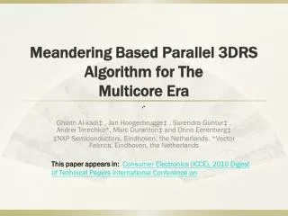 Meandering Based Parallel 3DRS Algorithm for The Multicore Era
