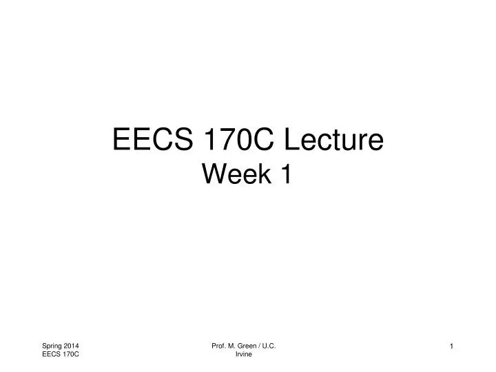 eecs 170c lecture week 1