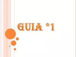 GUIA *1