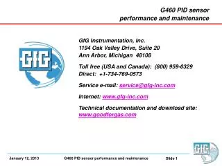 G460 PID sensor performance and maintenance GfG Instrumentation, Inc. 1194 Oak Valley Drive, Suite 20 Ann Arbor, Mi