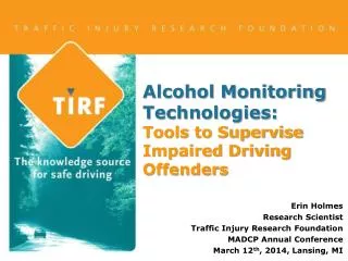 Alcohol Monitoring Technologies: Tools to Supervise Impaired Driving Offenders
