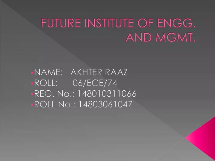 future institute of engg and mgmt