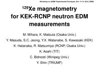 129 Xe magnetometry for KEK-RCNP neutron EDM measurements