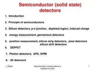 Semiconductor (solid state) detectors