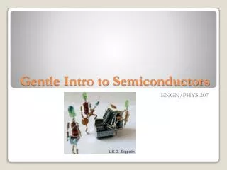 Gentle Intro to Semiconductors