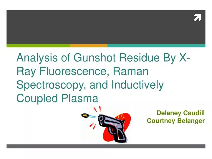 analysis of gunshot residue by x ray fluorescence raman spectroscopy and inductively coupled plasma