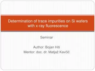 Determination of trace impurities on Si wafers with x-ray fluorescence