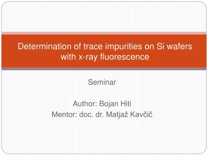 determination of trace impurities on si wafers with x ray fluorescence