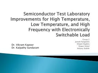 Semiconductor Test Laboratory Improvements for High Temperature, Low Temperature, and High Frequency with Electronically