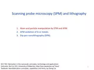 Scanning probe microscopy (SPM) and lithography