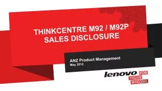 ThinkCentre M92 / M92p Sales Disclosure