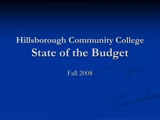 Hillsborough Community College State of the Budget