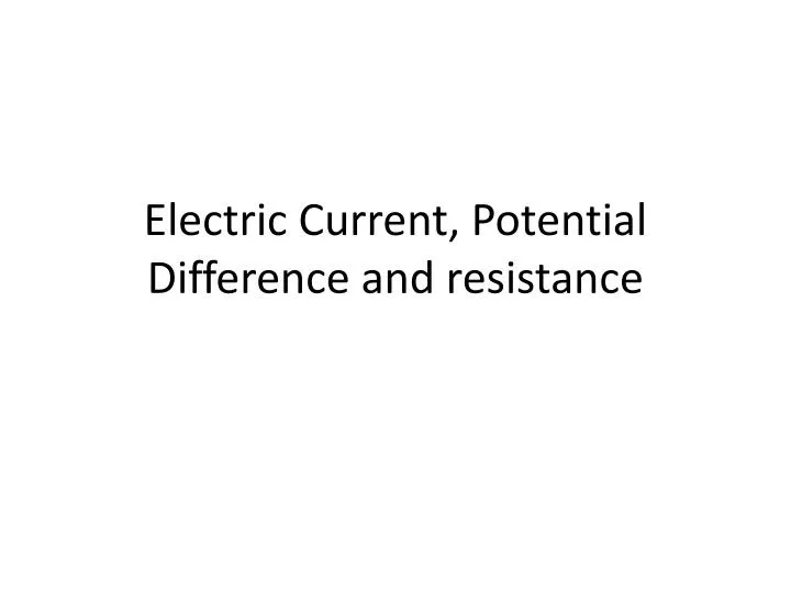 electric current potential difference and resistance