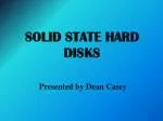 SOLID STATE HARD DISKS - slide 1