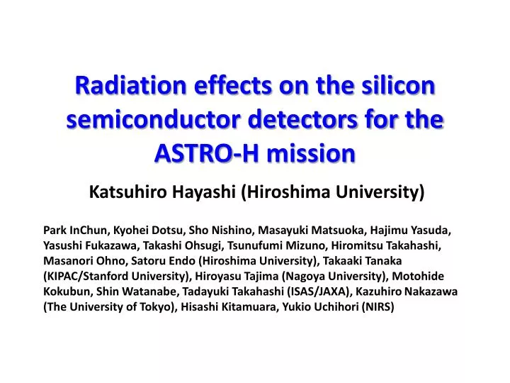 radiation effects on the silicon semiconductor detectors for the astro h mission