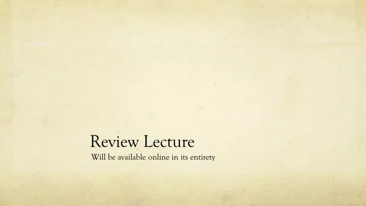 review lecture