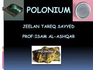 Polonium jeelan tareq sayyed prof:isam al- ashqar